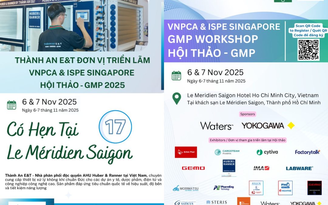 Thành An E&T đồng hành cùng VNPCA & ISPE Singapore GMP Workshop 2025