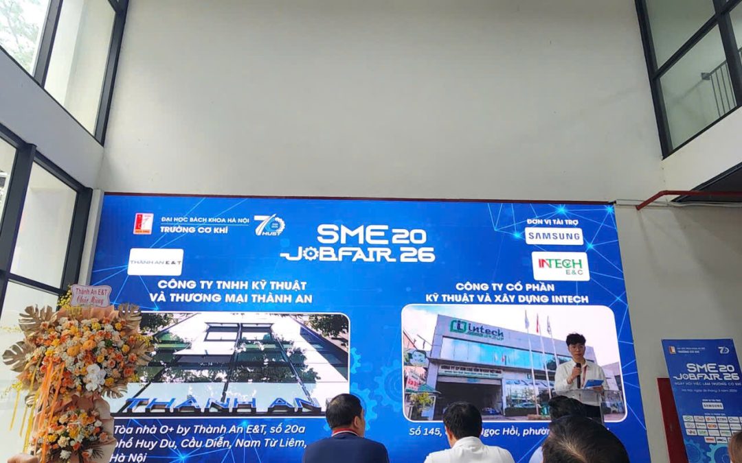 THÀNH AN E&T TẠI JOB FAIR Đại học Bách khoa Hà Nội